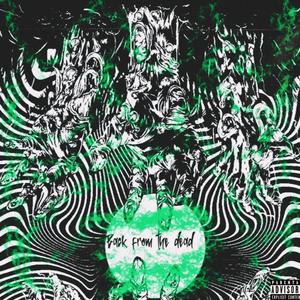 back from the dead (feat. YANIMULA) (Explicit)