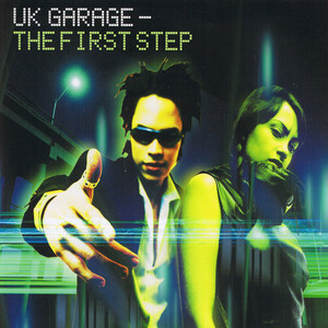 Uk Garage - the 1st Step