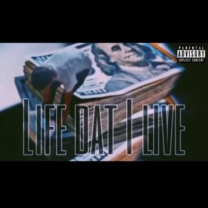 Life Dat I Live