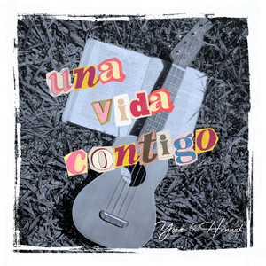 Una Vida Contigo
