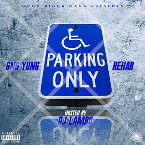 GNG Yung - Rehab