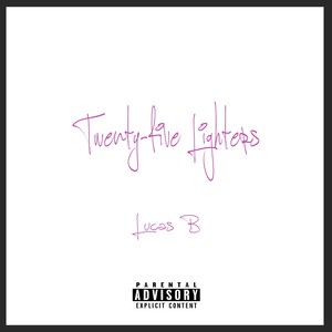 Twenty-Five Lighters (Explicit)