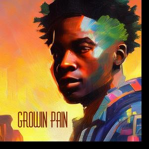 growin pain (Explicit)