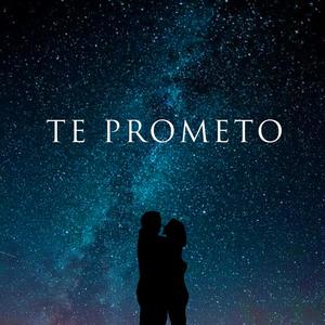 Te Prometo (Explicit)