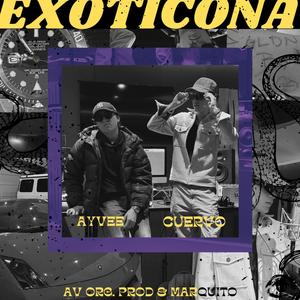 Exoticona (feat. Ay Vee) (Explicit)