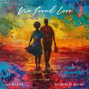 We Found Love (feat. Lizzie Berchie)