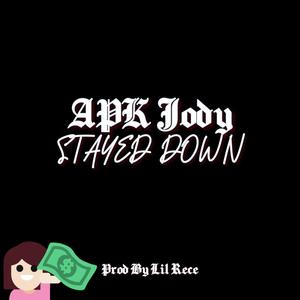 Stayed Down (Explicit)