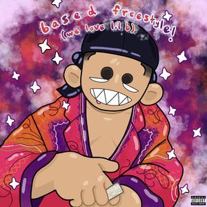 BASED FREESTYLE! (Explicit)