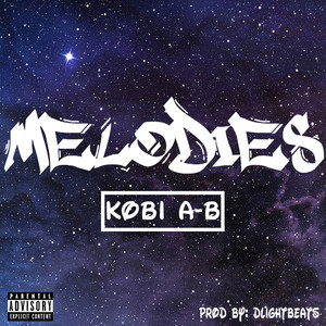 Melodies (Explicit)