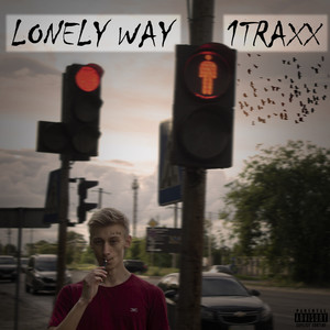 Lonely Way (Explicit)