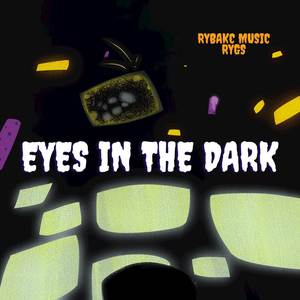 Eyes in the Dark