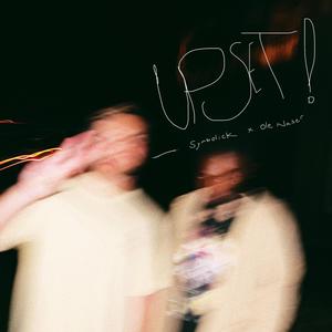 UPSET! (feat. Symbolick) (Explicit)