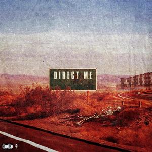 Direct Me (Explicit)