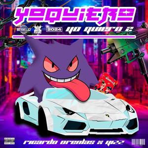 Yo Quiero 2 (Explicit)