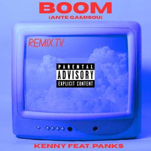 BOOM RMX (feat. panksi) (Explicit)