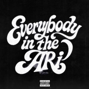 Everybody In The Ari