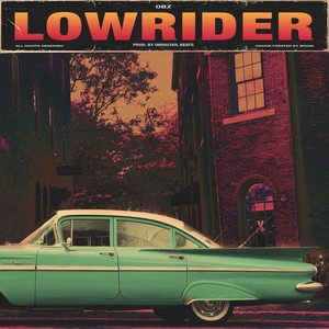 LOWRIDER (Explicit)