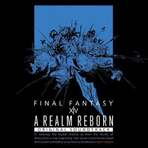 A REALM REBORN:FINAL FANTASY XIV Original Soundtrack