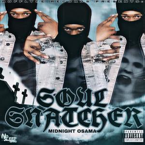 Soul Snatcher (Explicit)