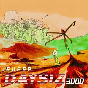 Super Daysiz 3000 (Explicit)