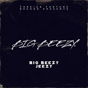 Big Beezy (Explicit)