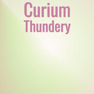 Curium Thundery