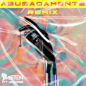 Abusadamente(feat. Dj Dasten & QMore)