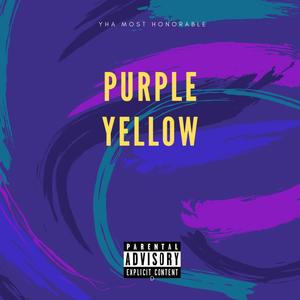 purple yellow (feat. Yung Byno) [Explicit]