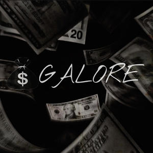 GALORE (feat. MLO) [Explicit]