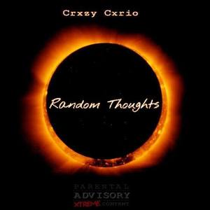 Random Thoughts (Explicit)