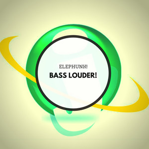 Bass Louder!