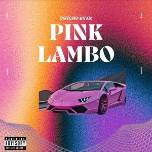 PINK LAMBO (Explicit)
