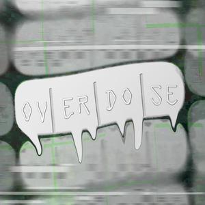 Overdose (feat. Croxmile) [Explicit]