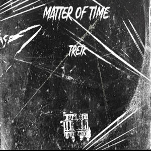 MATTER OF TIME (Explicit)