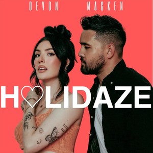 HOLIDAZE (feat. Devon Dalgarno)