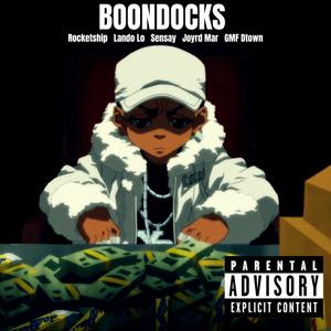Boondocks (feat. Rocketship, Lando Lo, GMF DTown & Joyrd Mar) (Explicit)