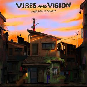 Vibes And Vision (Explicit)