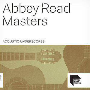 Abbey Road Masters: Acoustic Underscores