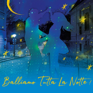 Balliamo tutta la notte!