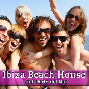 Ibiza Beach House (Club Party del Mar)