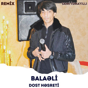 Dost Həsreti (Remix)