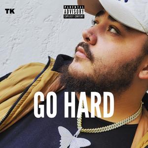 GO HARD (Explicit)