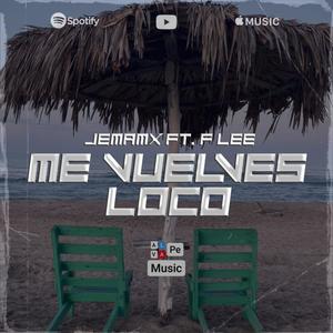 Me Vuelves Loco (feat. F Lee)