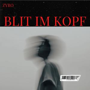 Blit Im Kopf (Explicit)