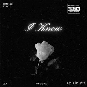 I Know (Explicit)