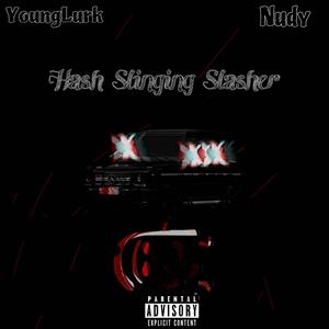 Hash Slinging Slasher (feat. Nudy) (Explicit)