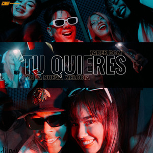 Tu Quieres