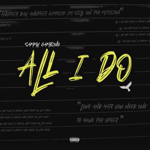 All I Do (Explicit)