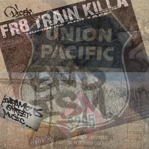 Fr8 Killa (Explicit)