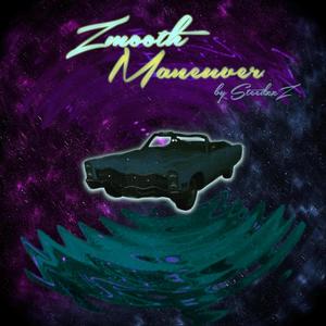 Zmooth Maneuver